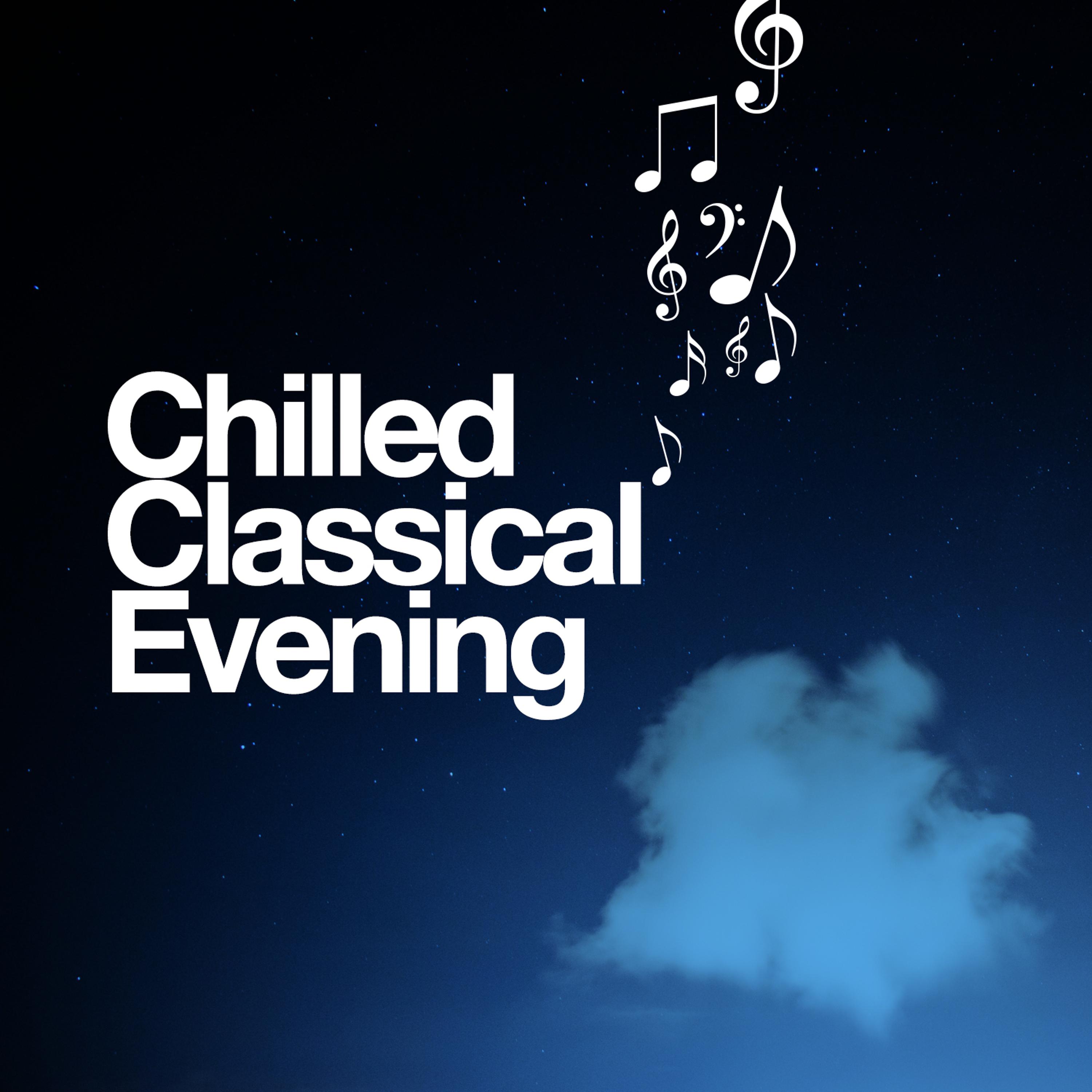 Постер альбома Chilled Classical Evening
