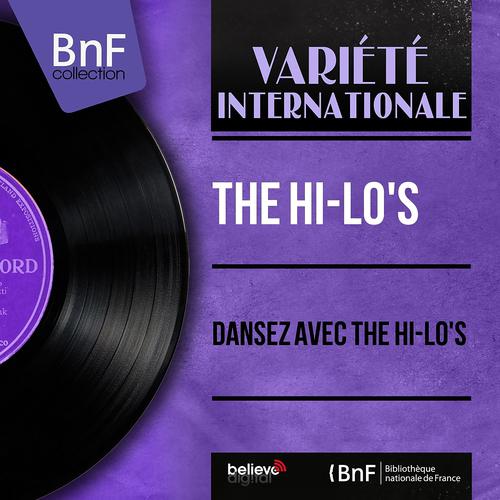 Постер альбома Dansez avec the Hi-Lo's (Mono Version)