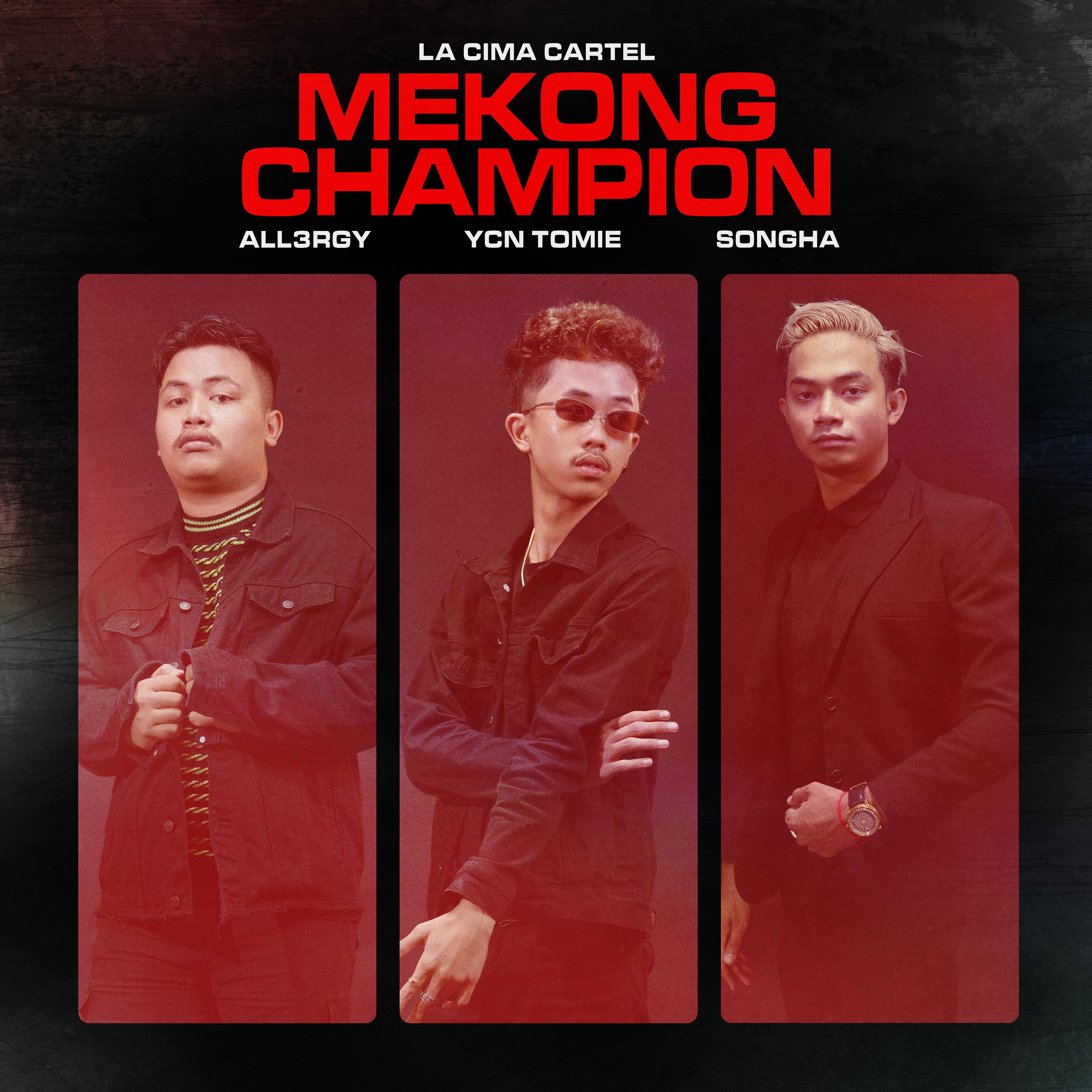 Постер альбома Mekong Champion (feat. Songha)