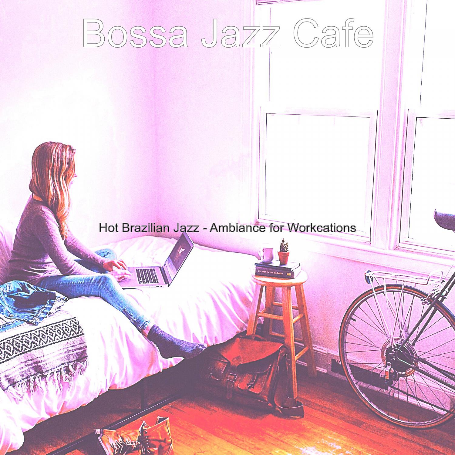 Постер альбома Hot Brazilian Jazz - Ambiance for Workcations
