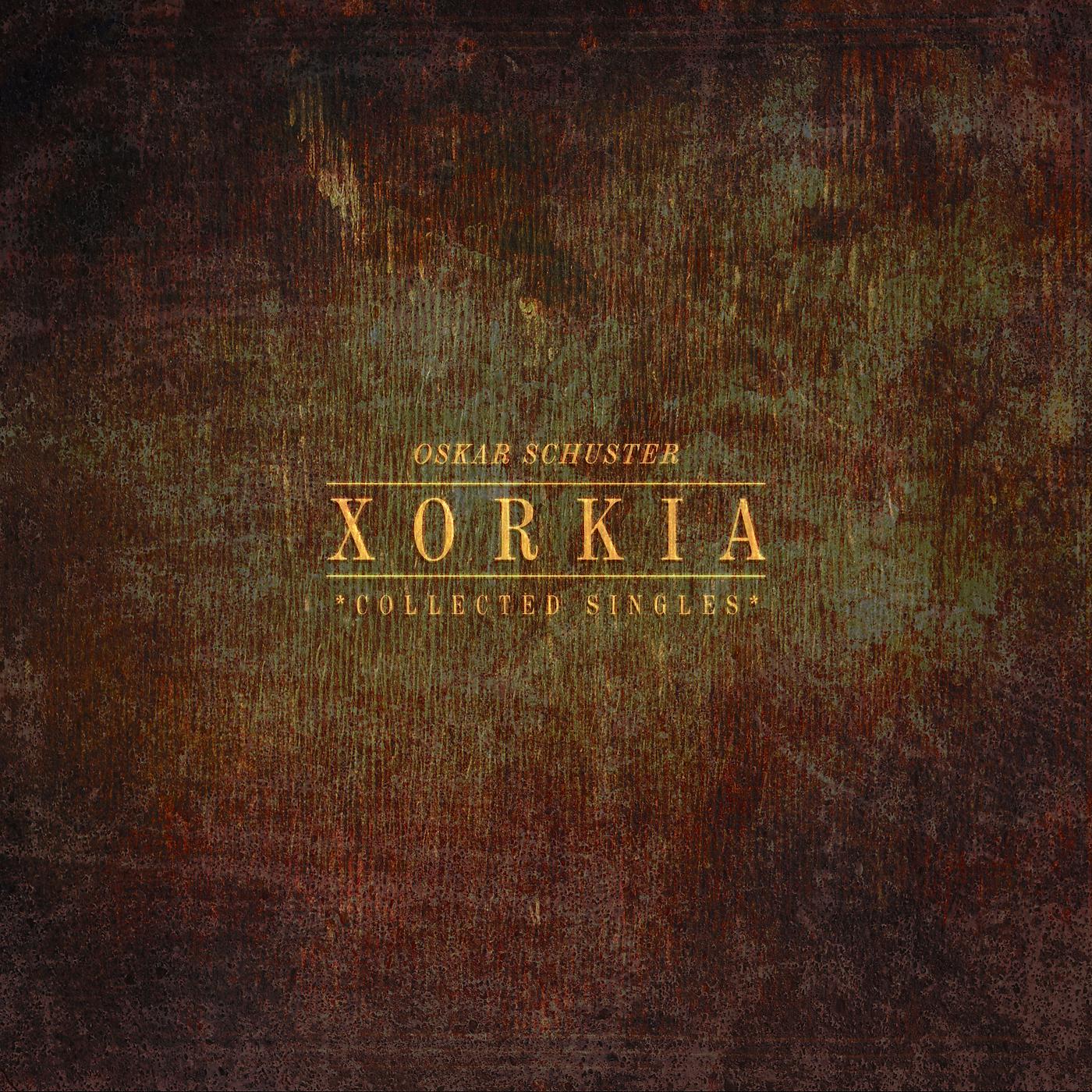 Постер альбома Xorkia (Collected Singles)
