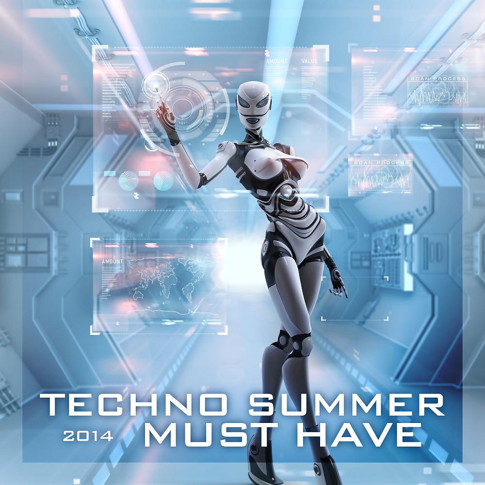 Постер альбома Techno Summer Must Have 2014