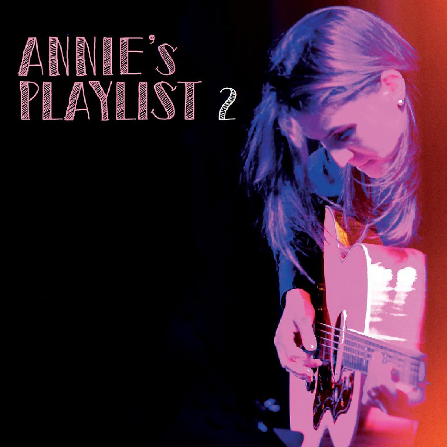 Постер альбома Annie's Playlist, Vol. 2