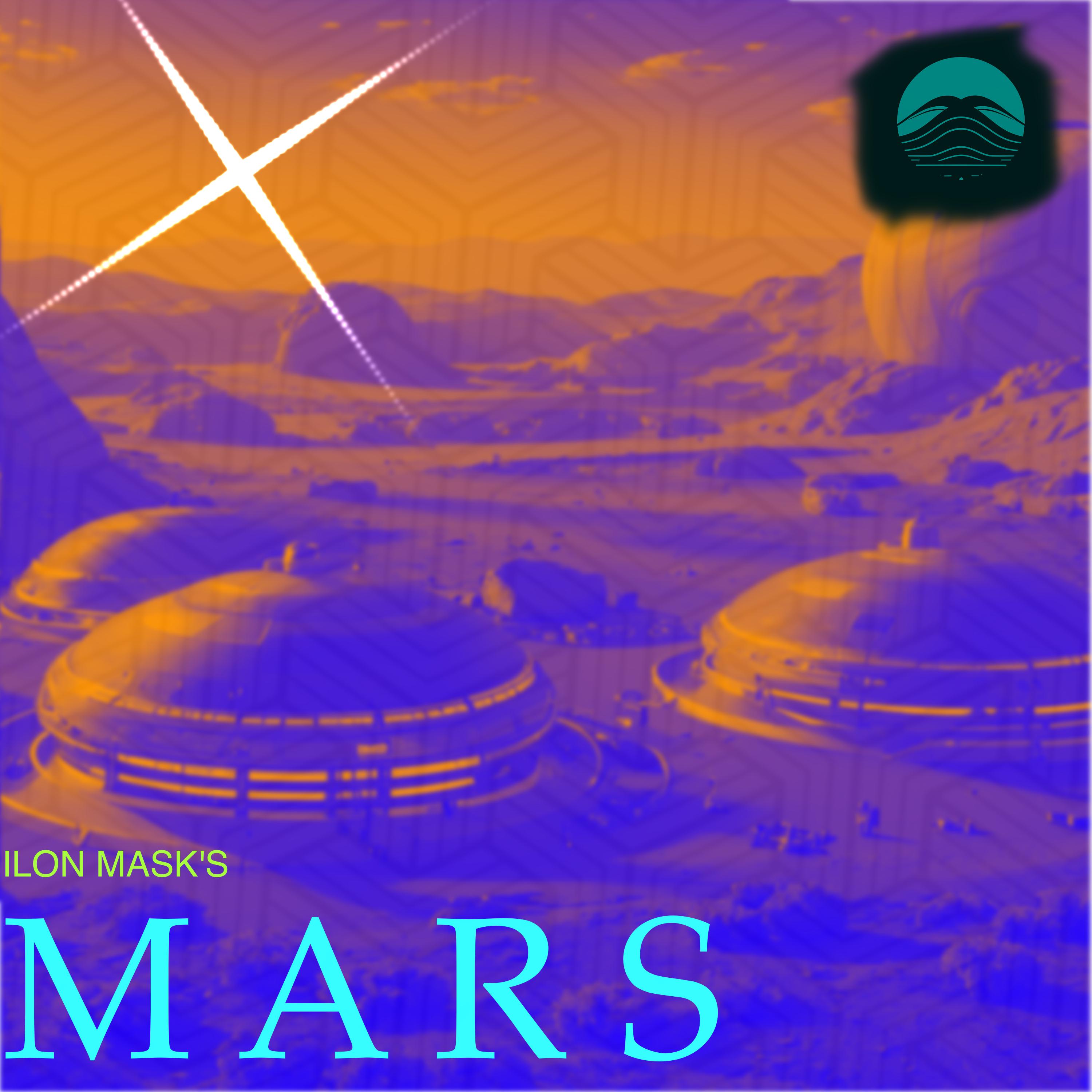 Постер альбома Ilon Mask's Mars