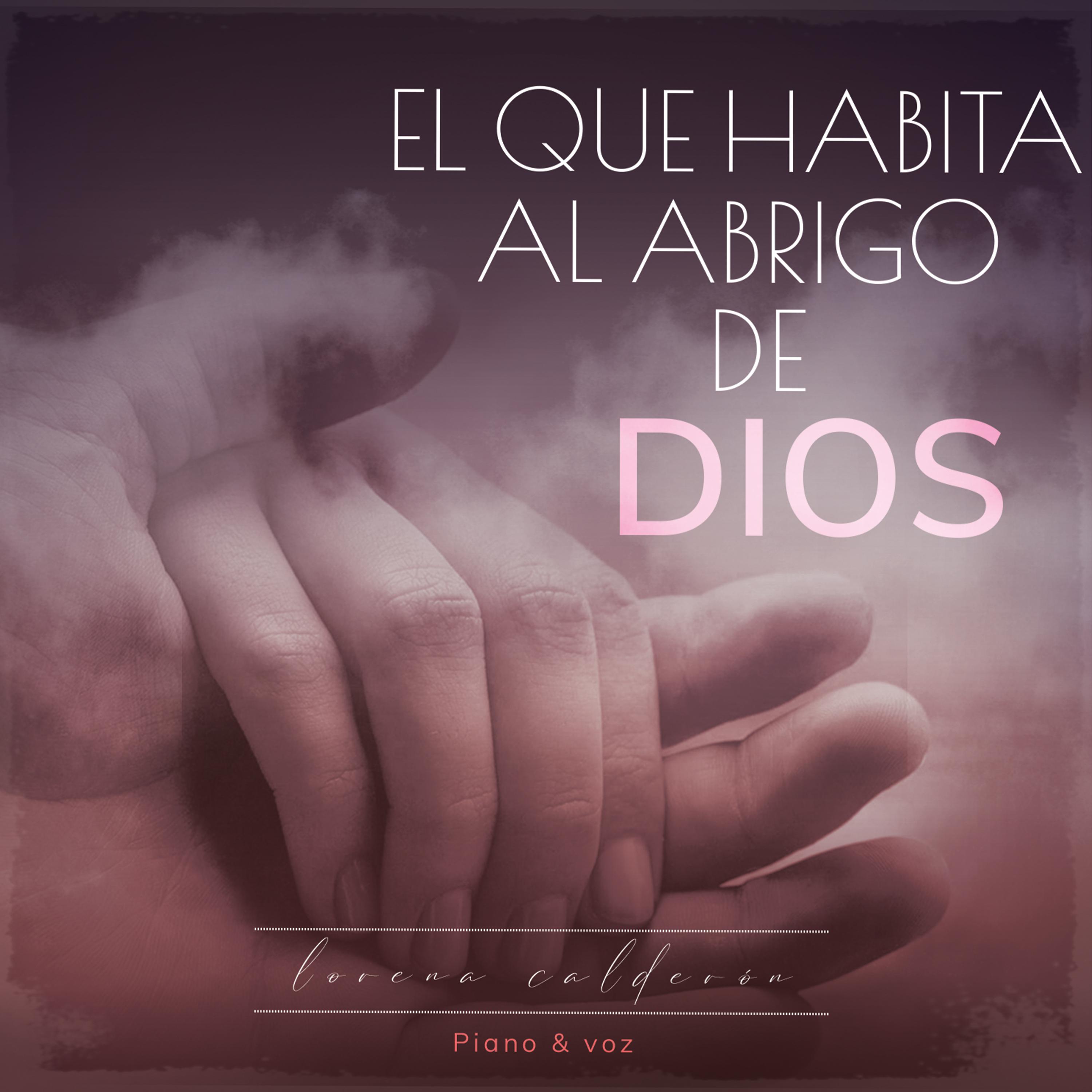 Постер альбома El Que Habita al Abrigo de Dios