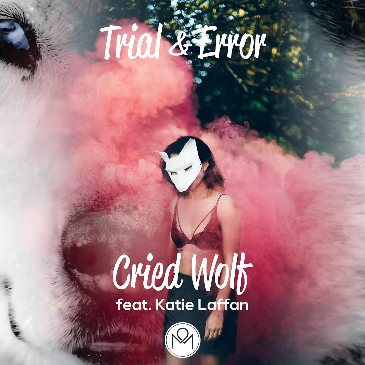 Постер альбома Cried Wolf (feat. Katie Laffan)