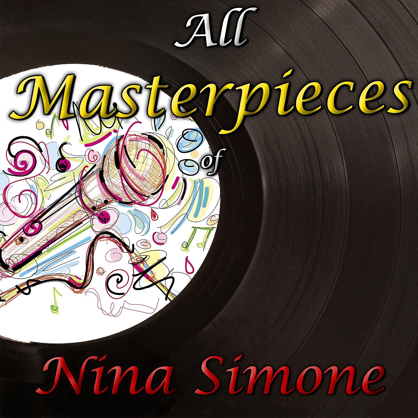 Постер альбома All Masterpieces of Nina Simone