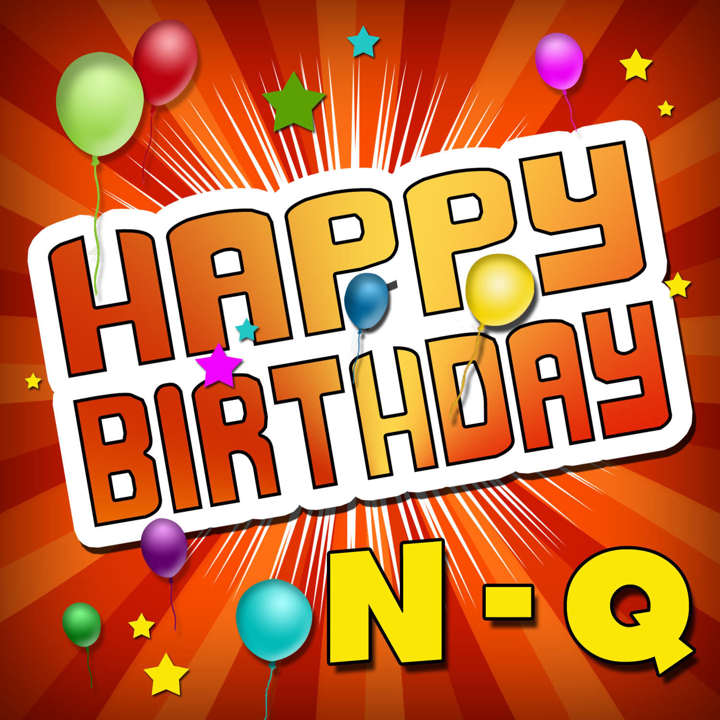 Постер альбома Happy Birthday N-Q