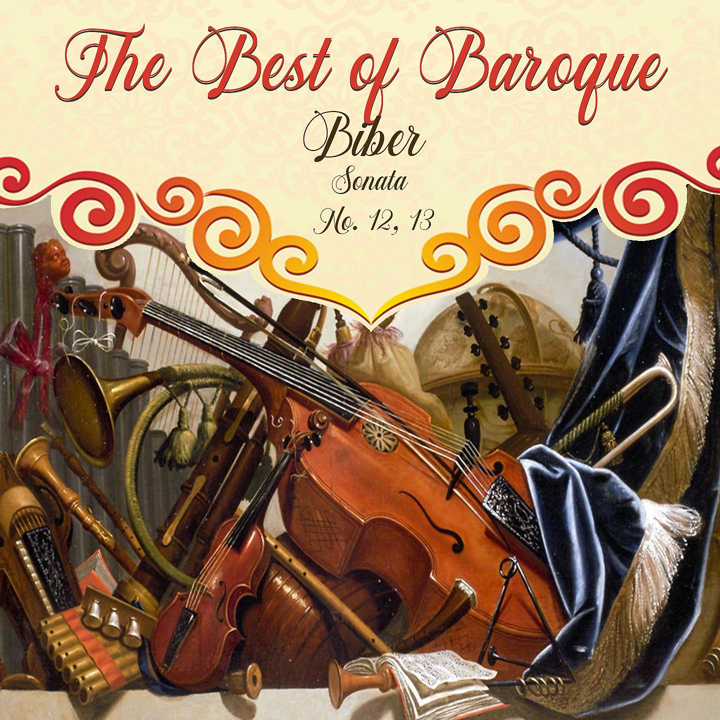 Постер альбома The Best of Baroque, Biber - Sonata No. 12, 13