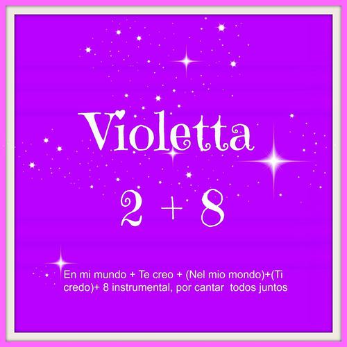 Постер альбома Violetta 2 Canciónes y 8 Instrumental