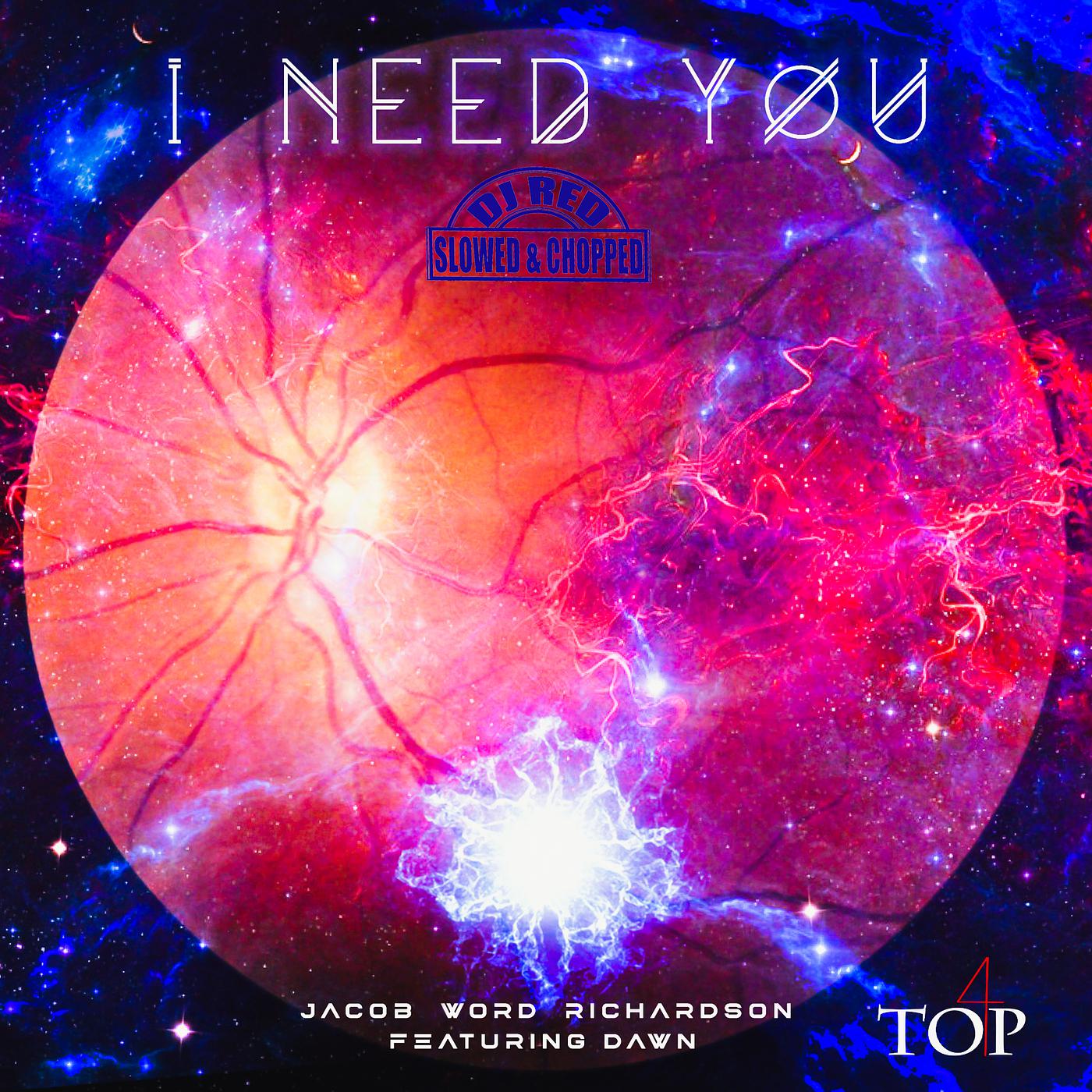 Постер альбома I Need You (DJ Red Slowed & Chopped)