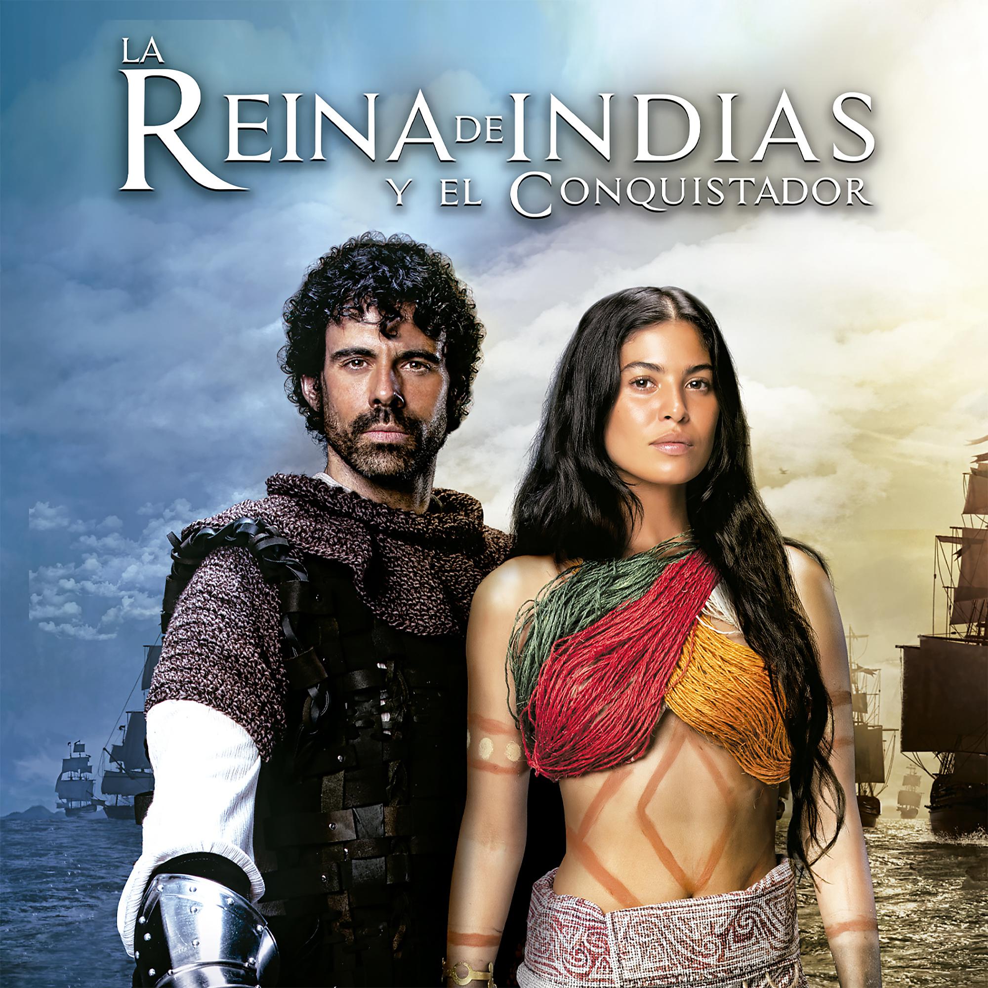 Постер альбома La Reina de Indias y El Conquistador (Banda Sonora Original de la Serie Televisión)