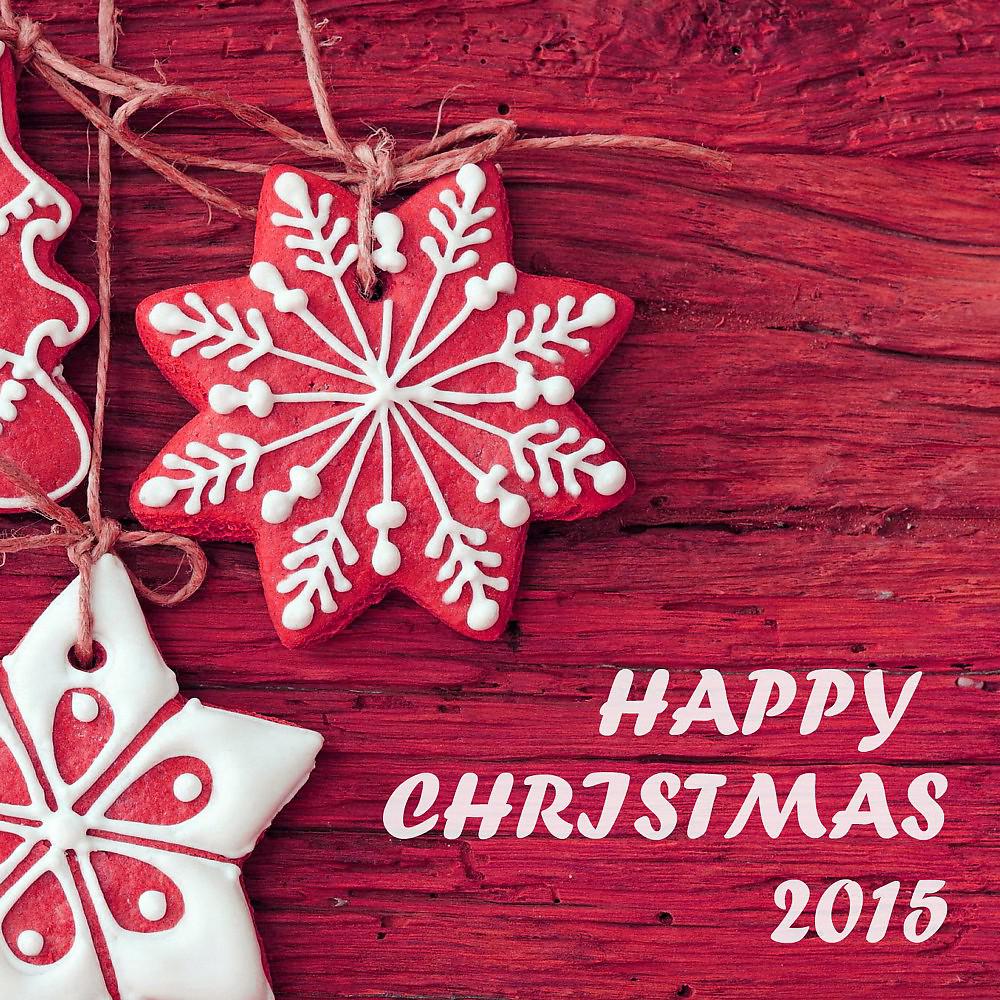 Постер альбома Happy Christmas 2015