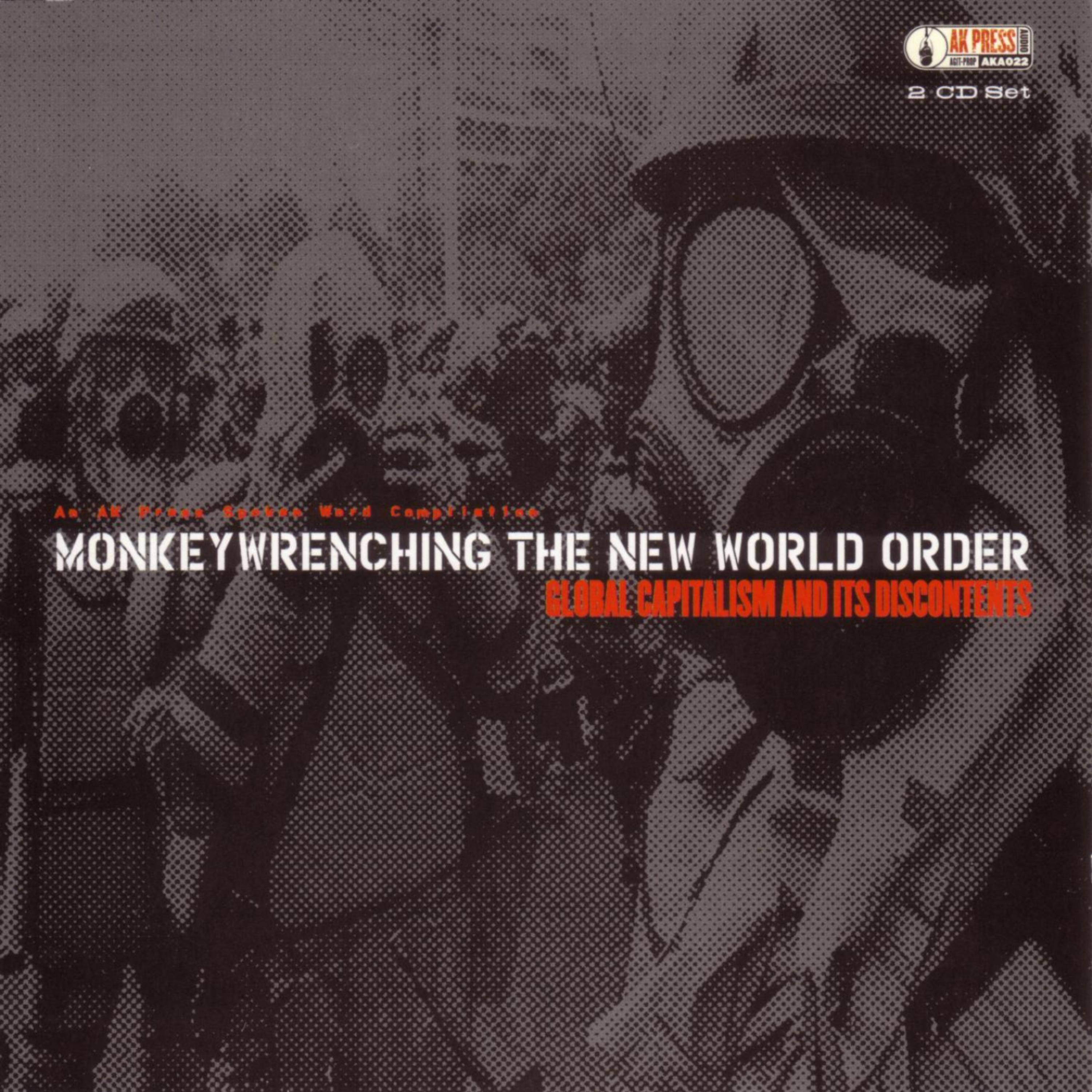 Постер альбома Monkeywrenching The New World Order: Global Capitalism And It's Discontents