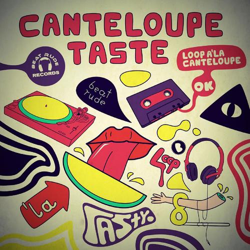 Постер альбома Canteloupe Taste - EP
