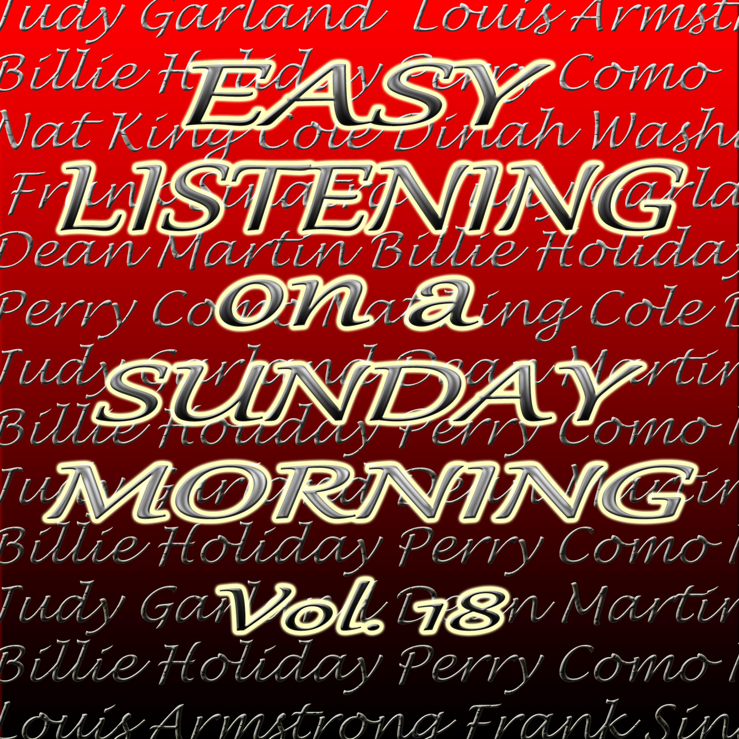 Постер альбома Easy Listening on a Sunday Morning, Vol. 18
