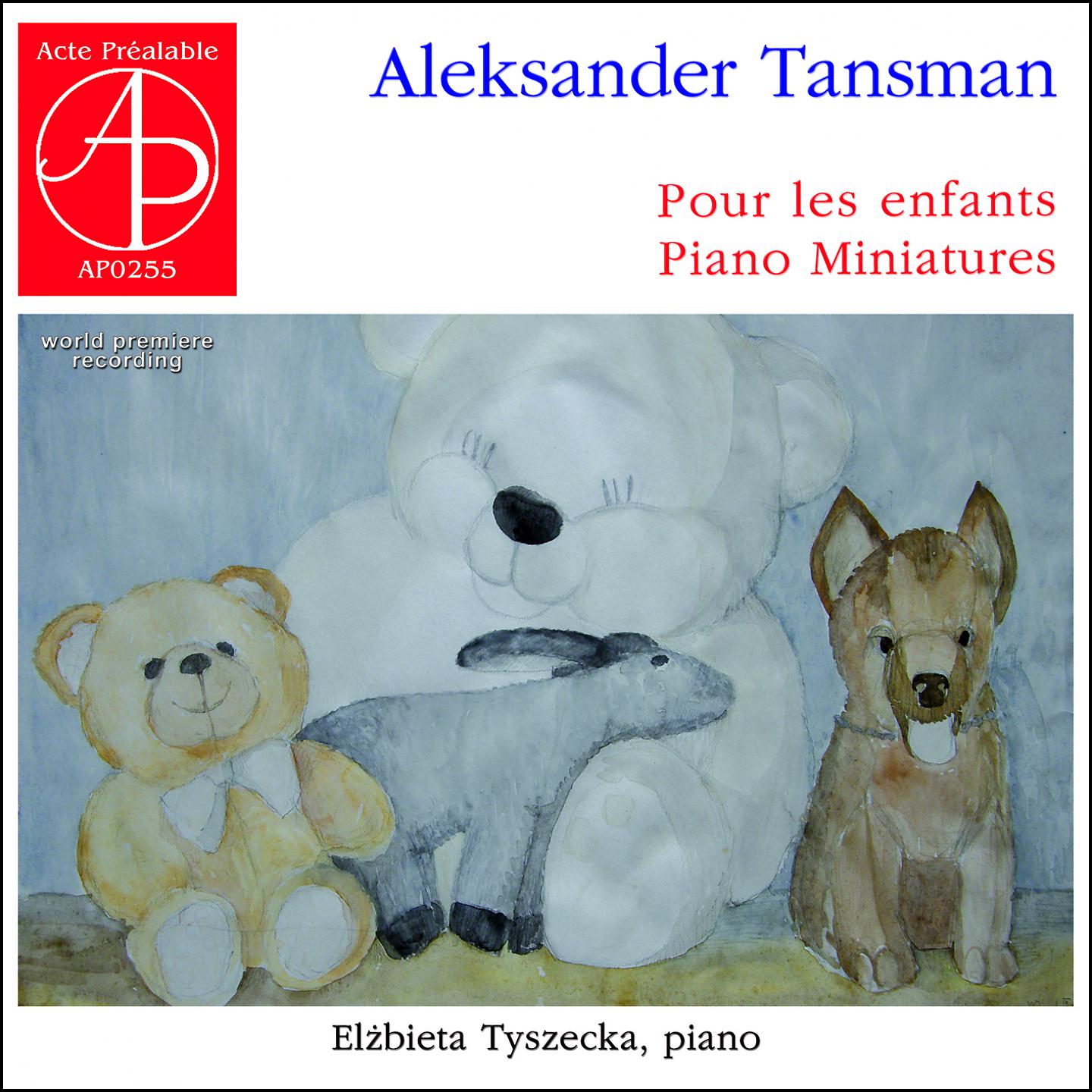 Постер альбома Aleksander Tansman: Pour les enfants - Miniatures