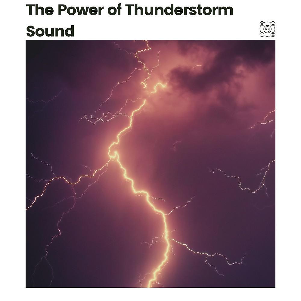 Постер альбома The Power of Thunderstorm Sound