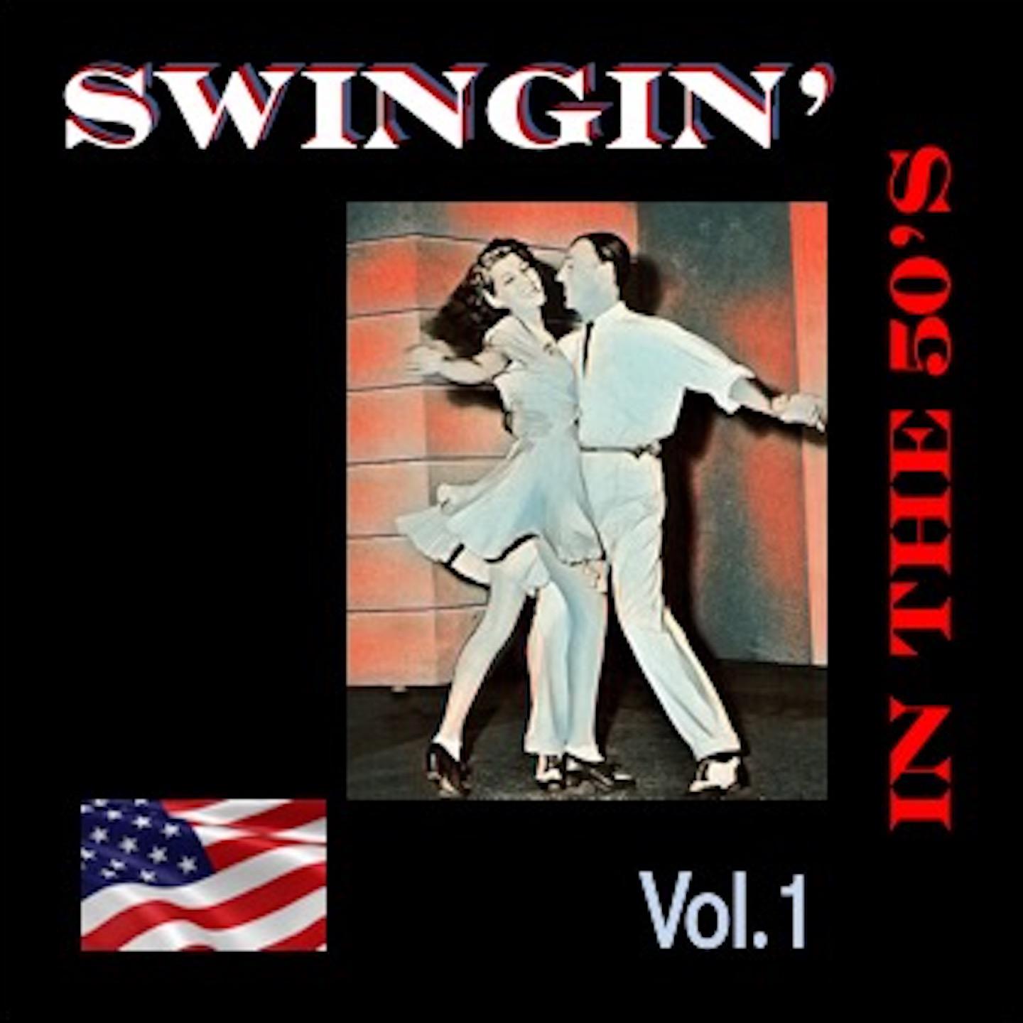 Постер альбома Swingin'in the 50's, Vol. 1