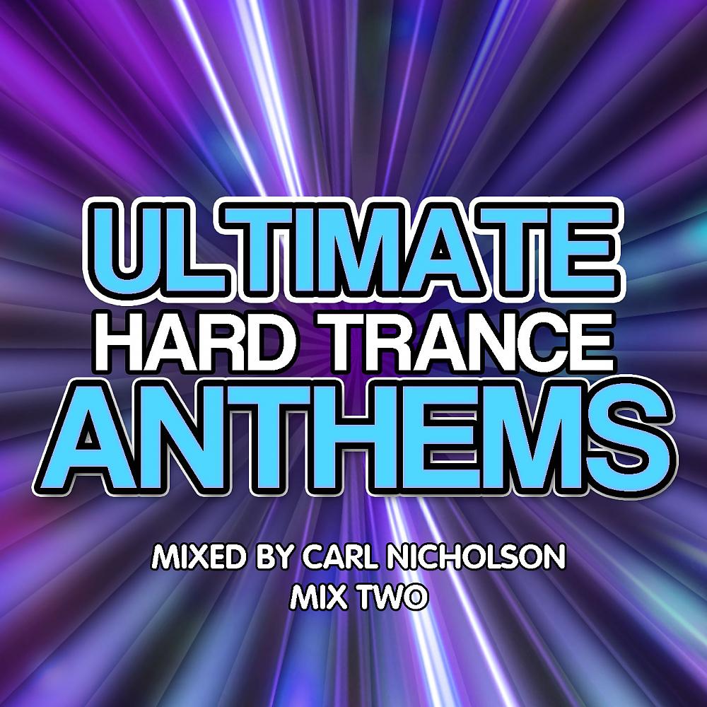 Постер альбома Ultimate Hard Trance Anthems 02