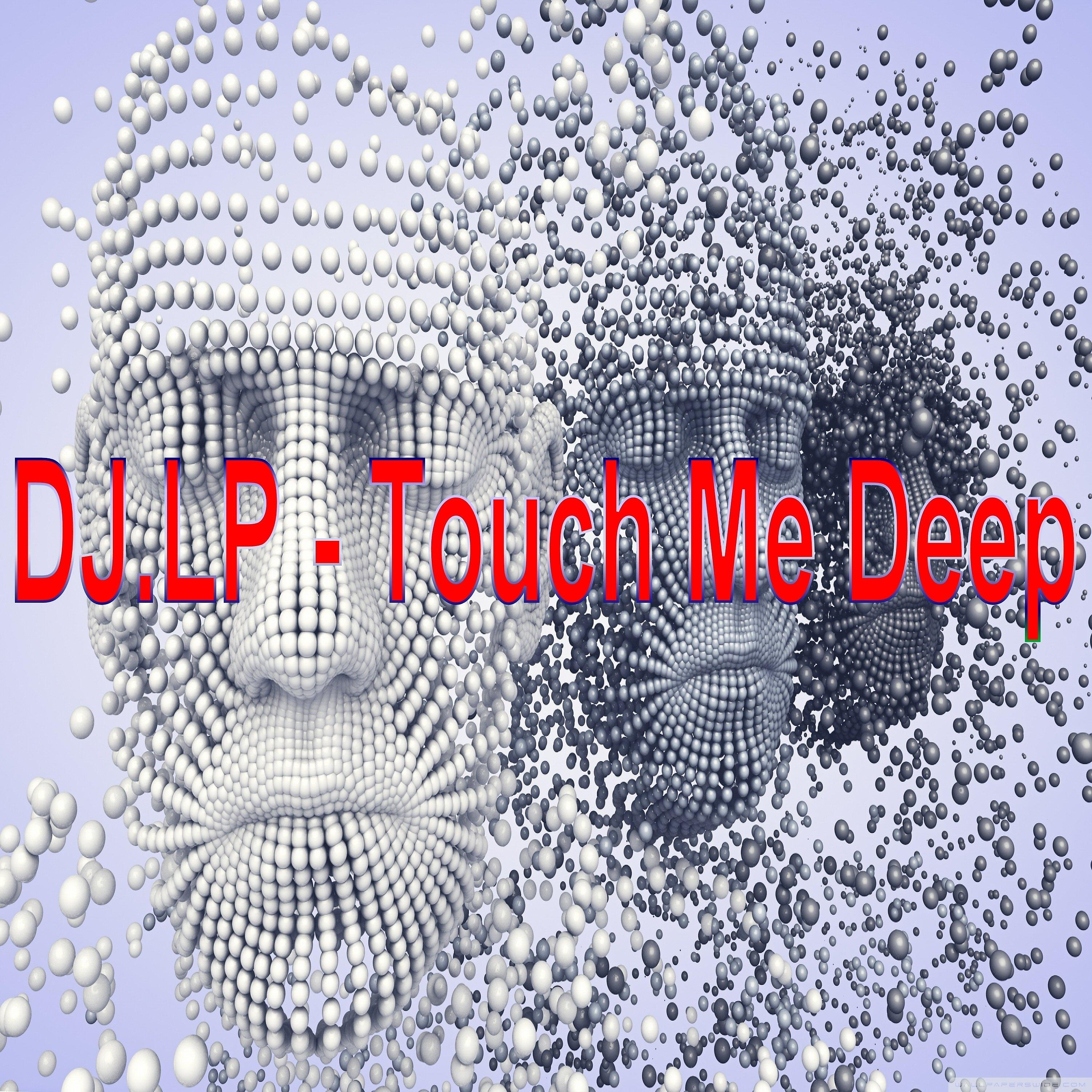 Постер альбома Touch Me Deep