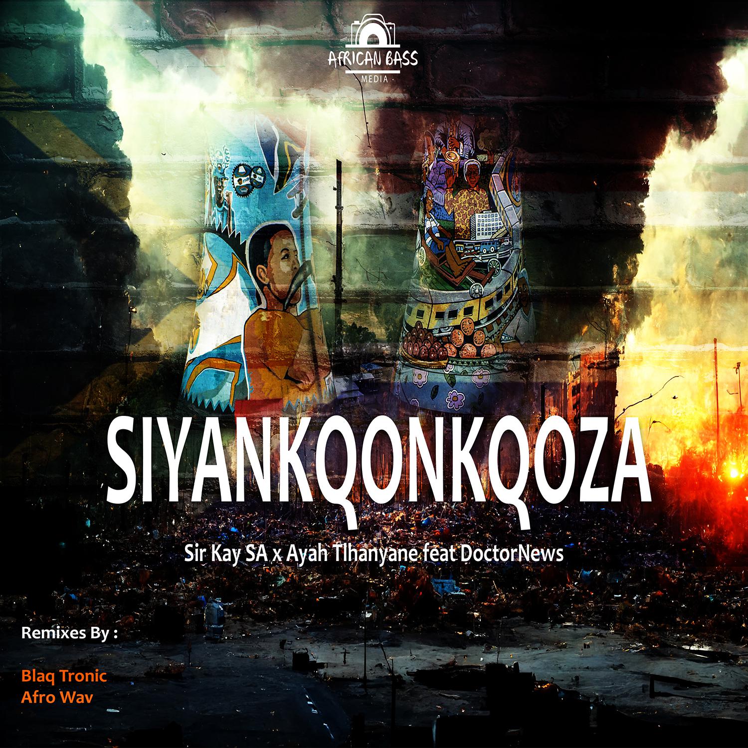 Постер альбома Siyankqonkqoza