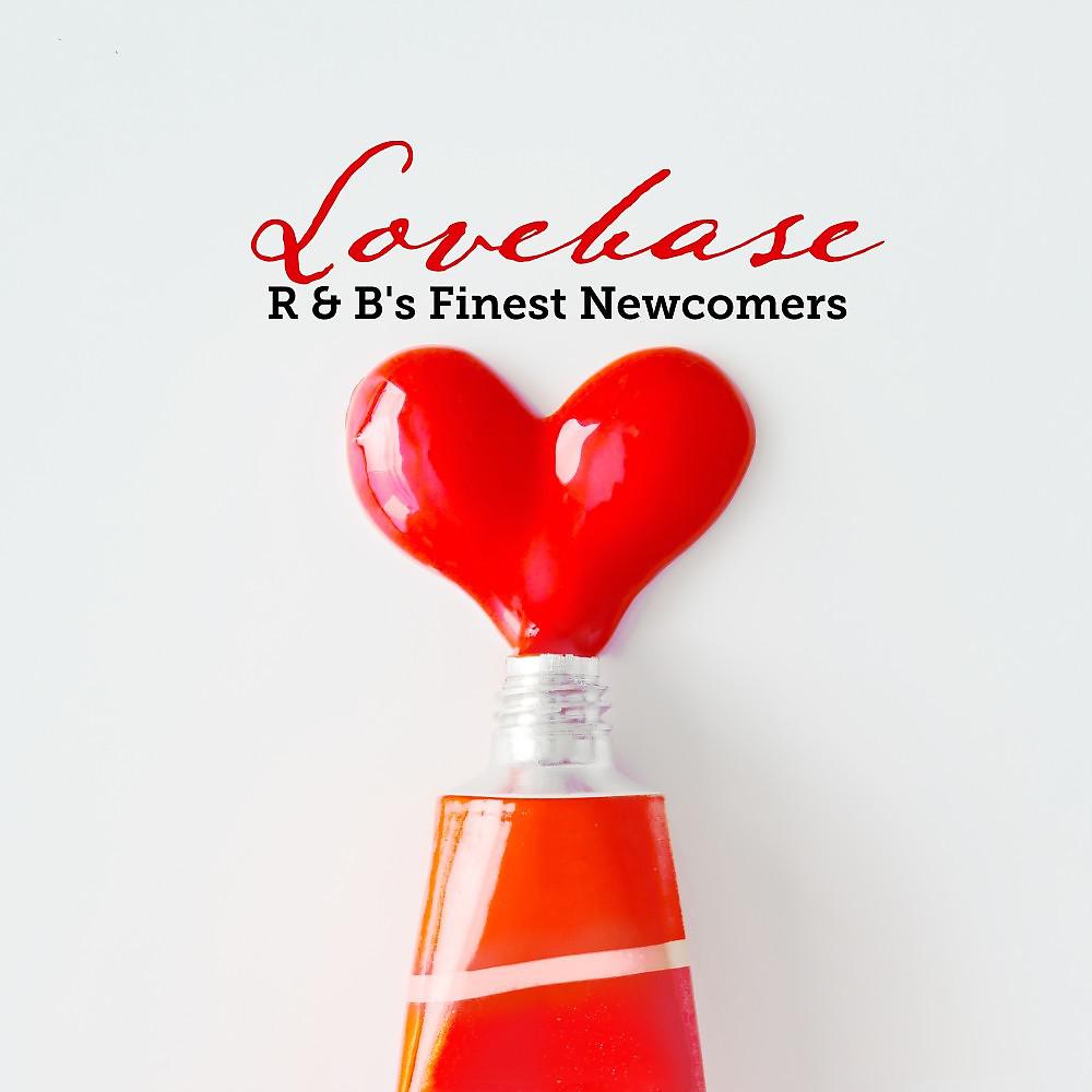 Постер альбома Lovebase: R & B's Finest Newcomers