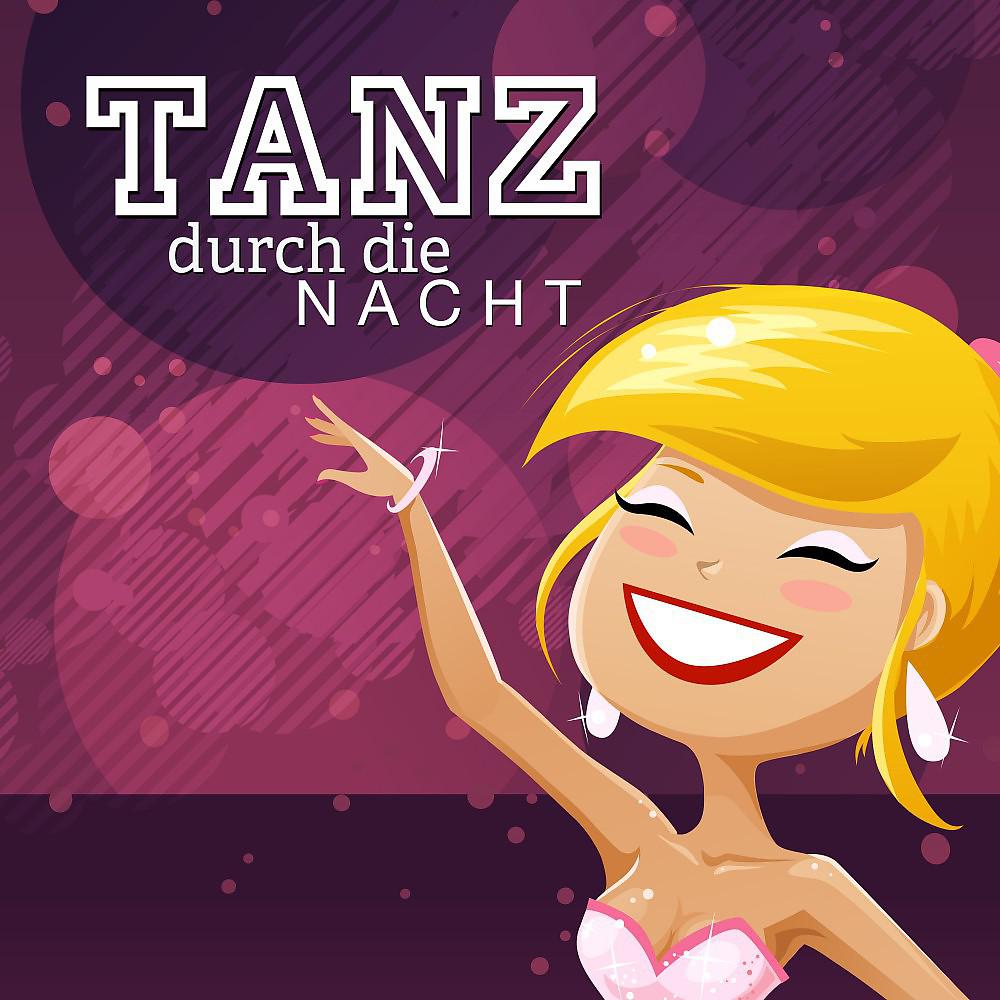 Постер альбома Tanz durch die Nacht