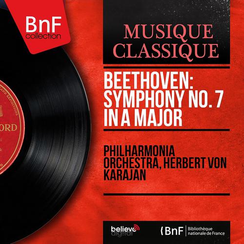 Постер альбома Beethoven: Symphony No. 7 in A Major (Mono Version)