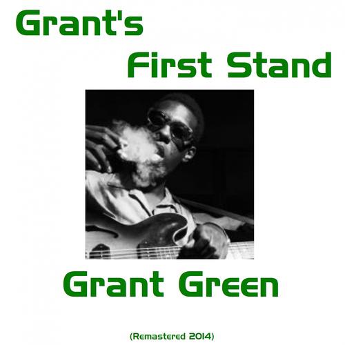 Постер альбома Grant's First Stand (Remastered 2014)