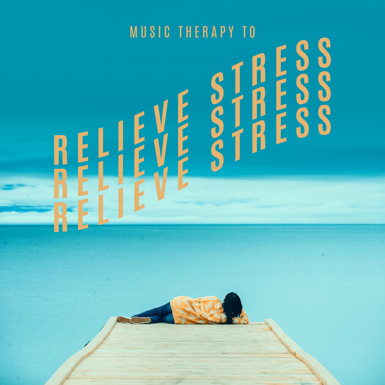 Постер альбома Music Therapy to Relieve Stress – Slow Life, The End of Worries & Time for Rest