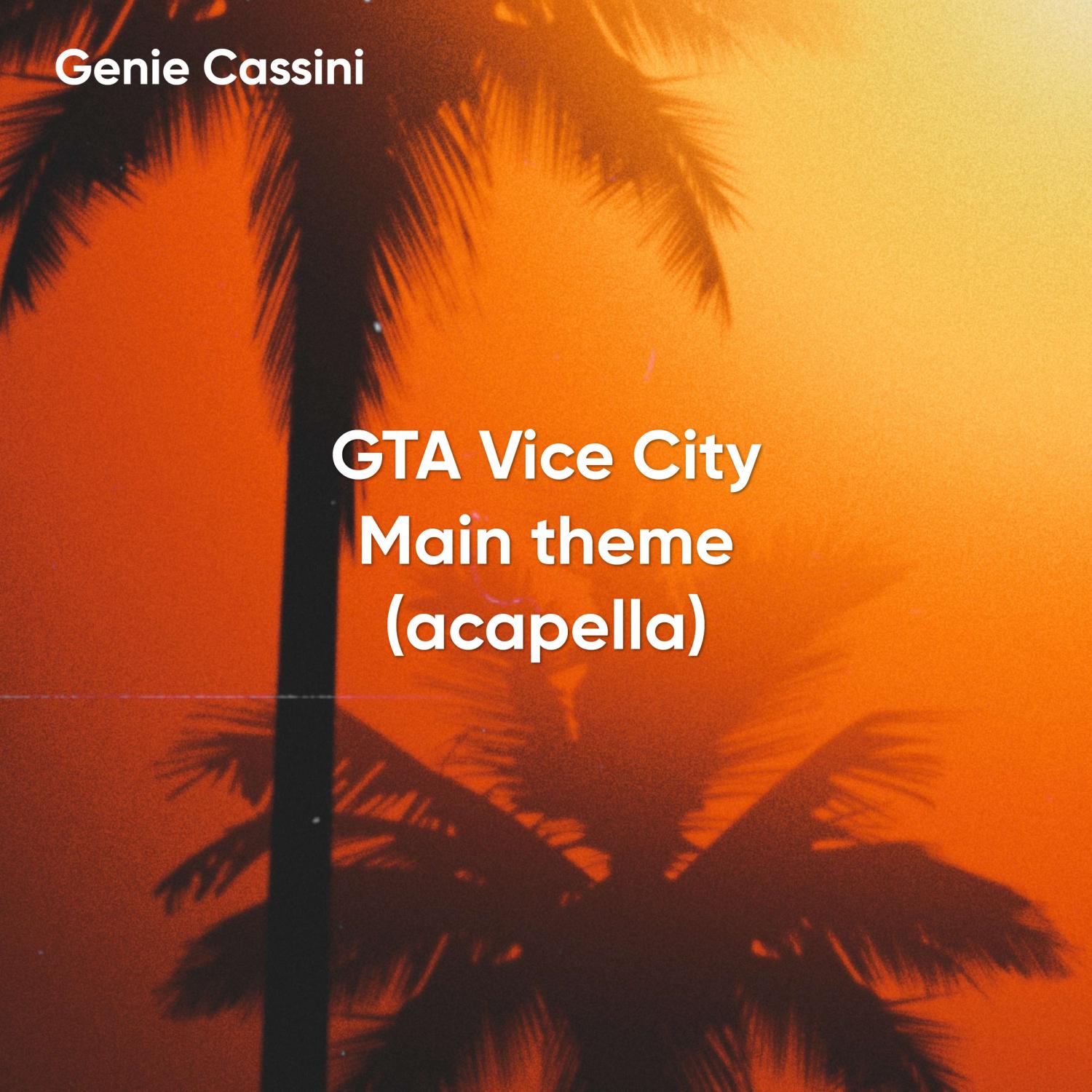 Постер альбома GTA Vice City Main theme (acapella)