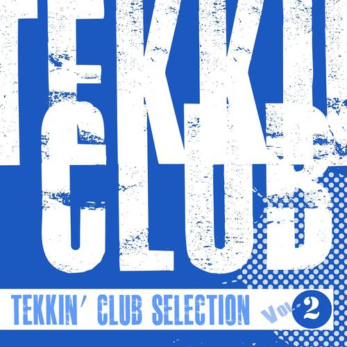 Постер альбома Tekkin' Club Selection, Vol. 2