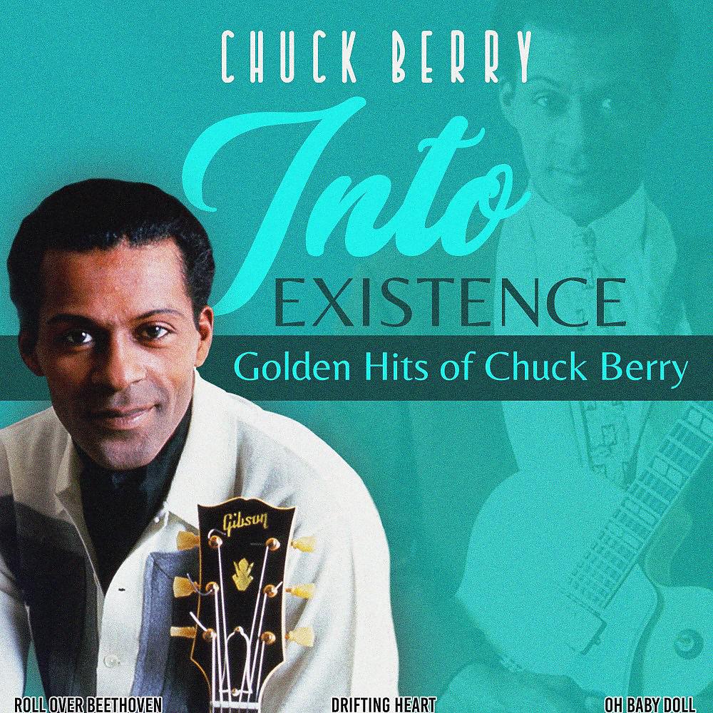Постер альбома Into Existence (Golden Hits of Chuck Berry)