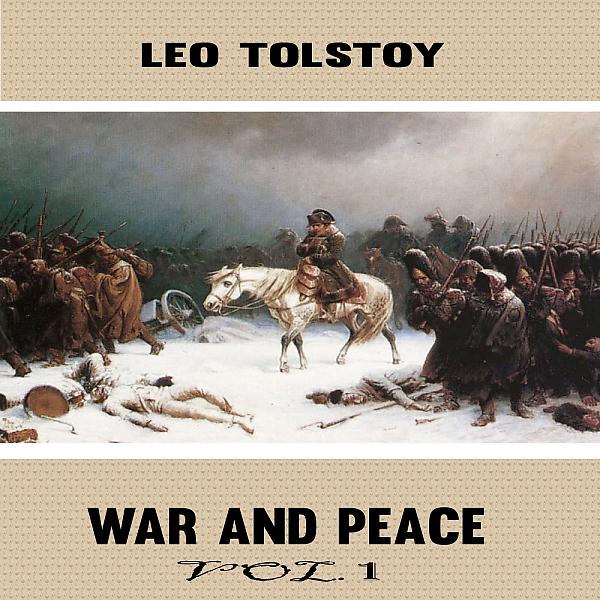 Постер альбома Leo Tolstoy:War and Peace, Vol 1 (YonaBooks)