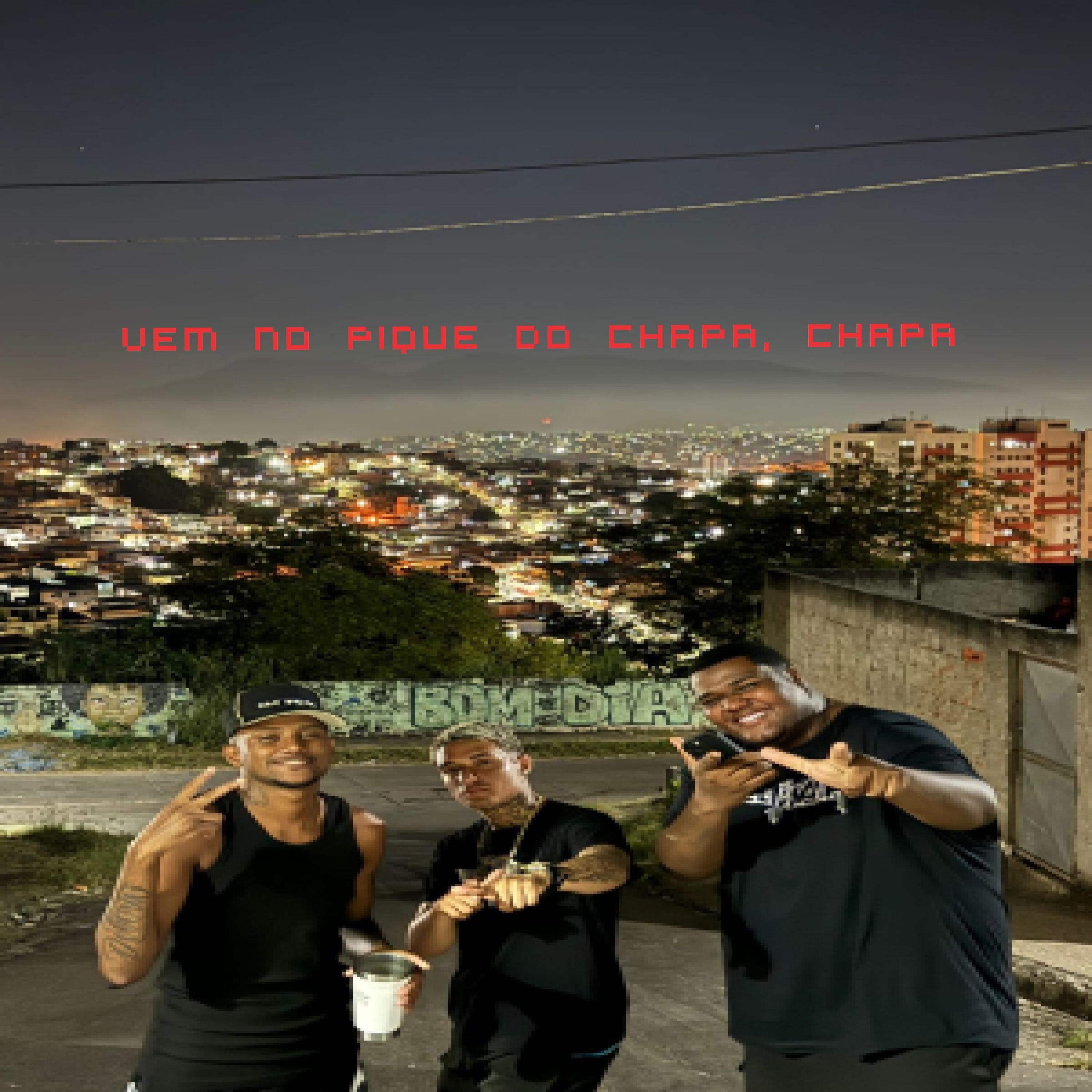 Постер альбома Vem No Pique Do Chapa, Chapa