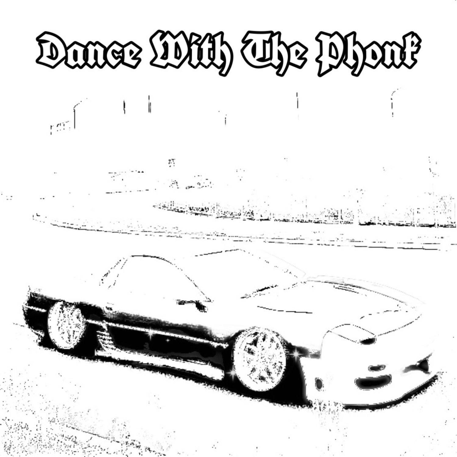 Постер альбома Dance With The Phonk
