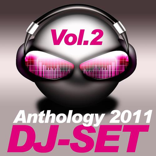 Постер альбома Dj-Set Anthology 2011, Vol. 2