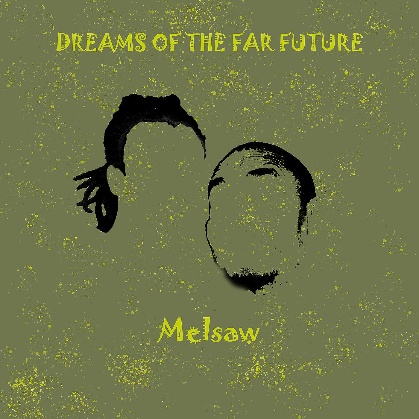 Постер альбома Dreams of the Far Future
