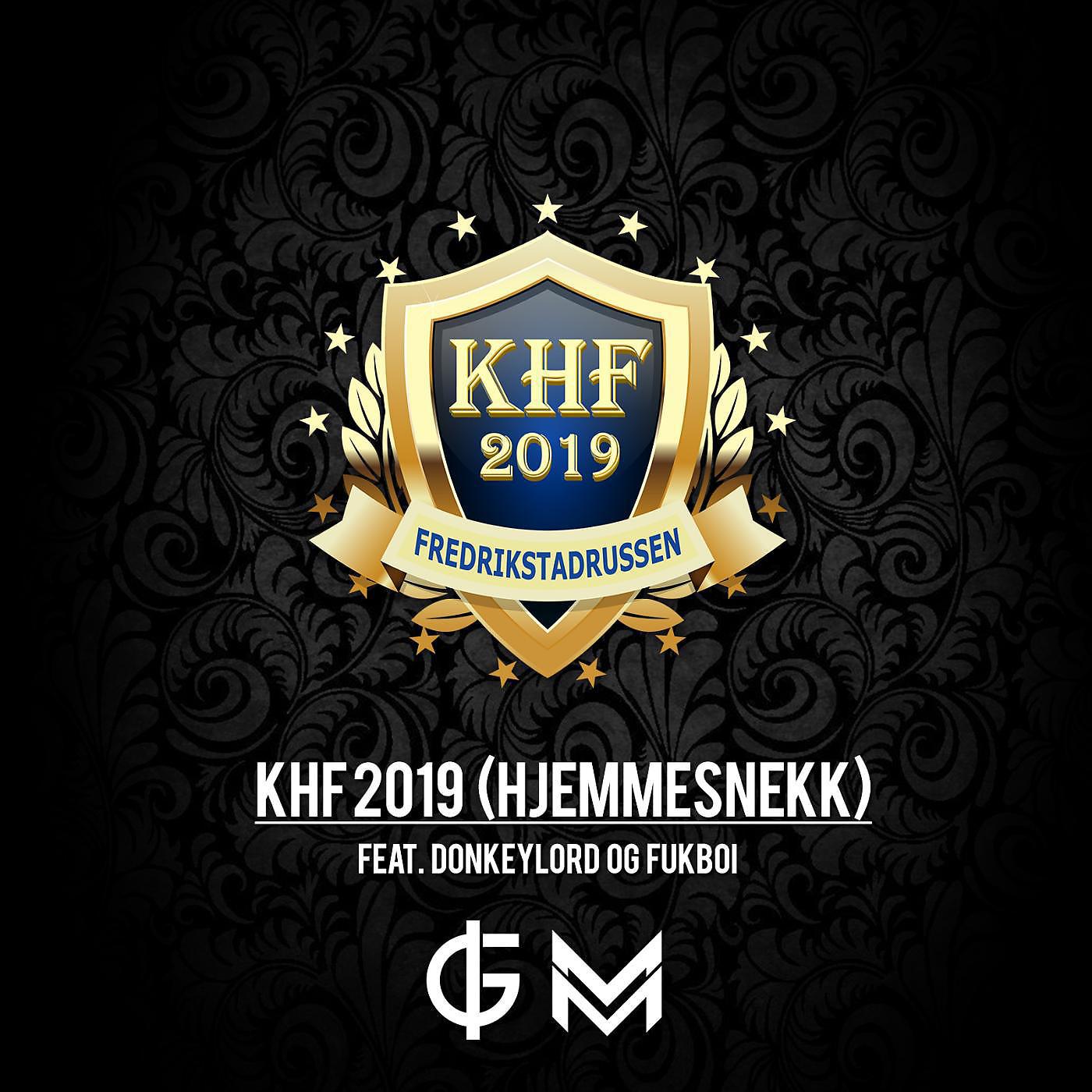 Постер альбома Khf 2019 (Hjemmesnekk) [feat. Donkeylord & Fukboi]
