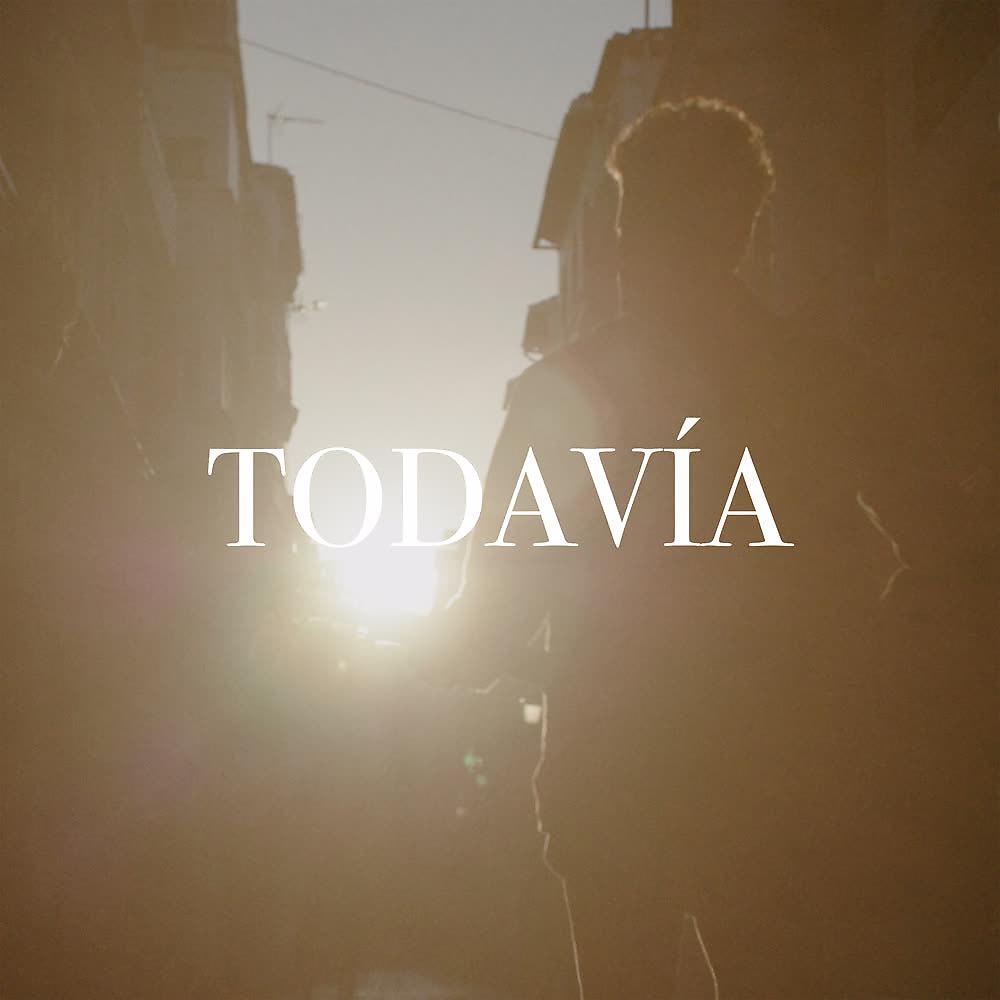 Постер альбома TodavÍa