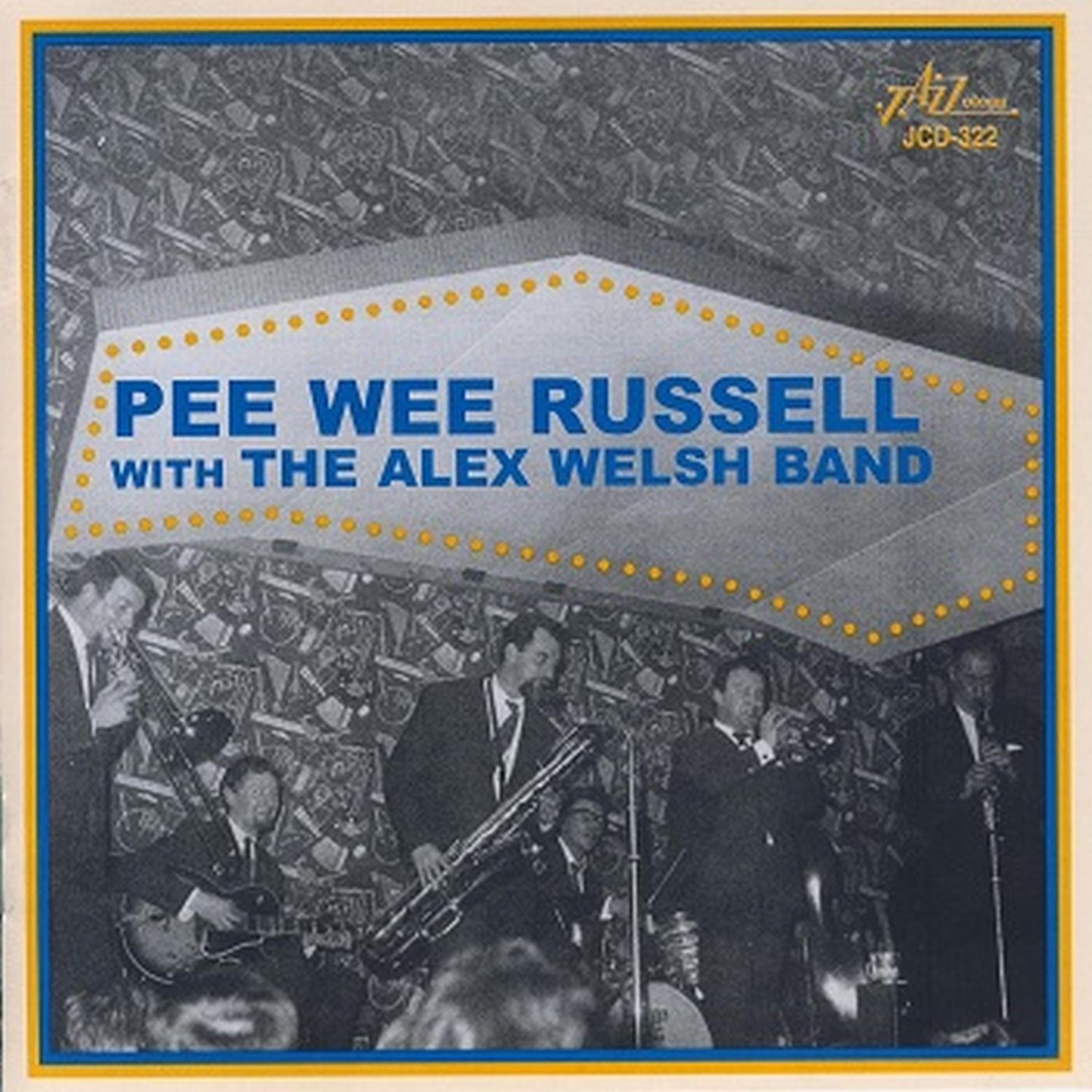 Постер альбома Pee Wee Russell with the Alex Welsh Band