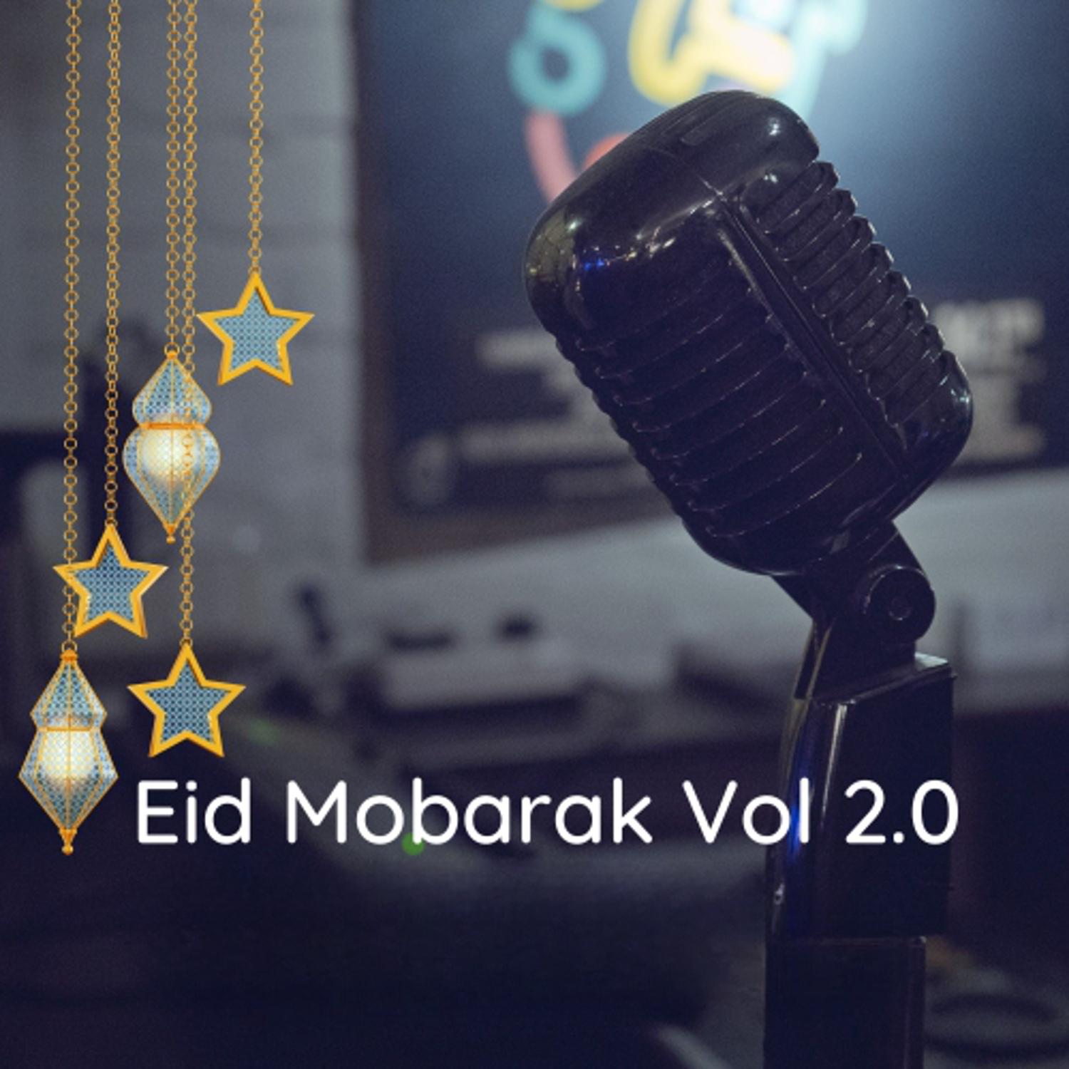 Постер альбома Eid Mobarak Vol 2.0