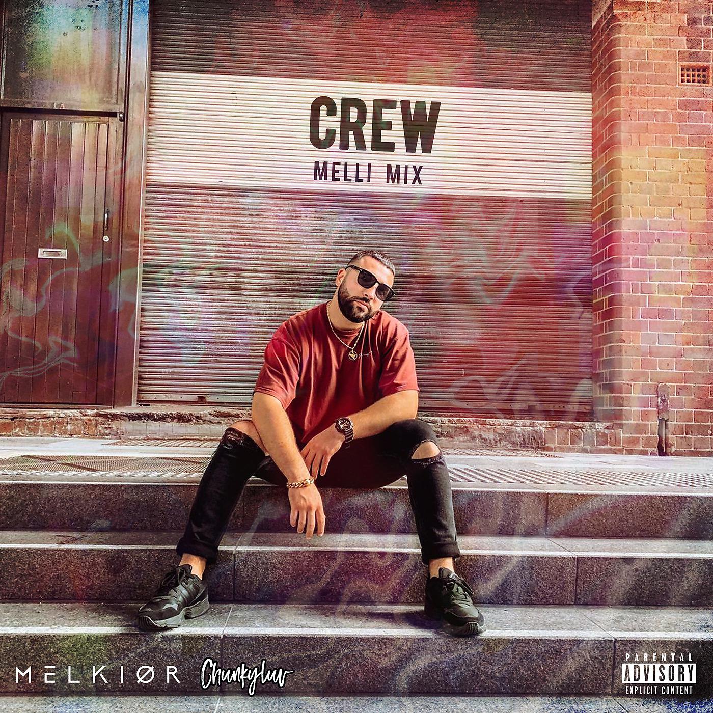 Постер альбома Crew (Melli Mix)
