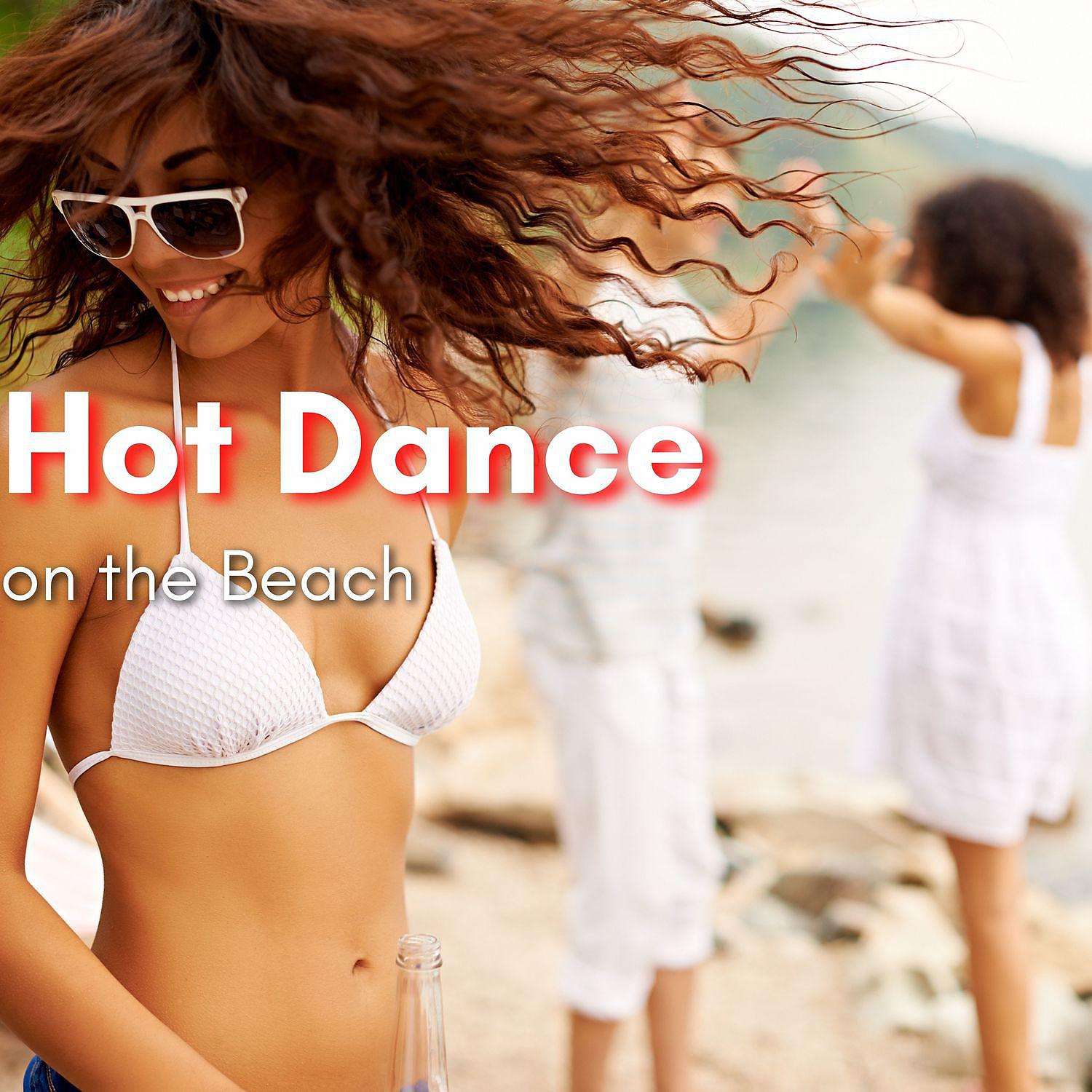 Постер альбома Hot Dance on the Beach