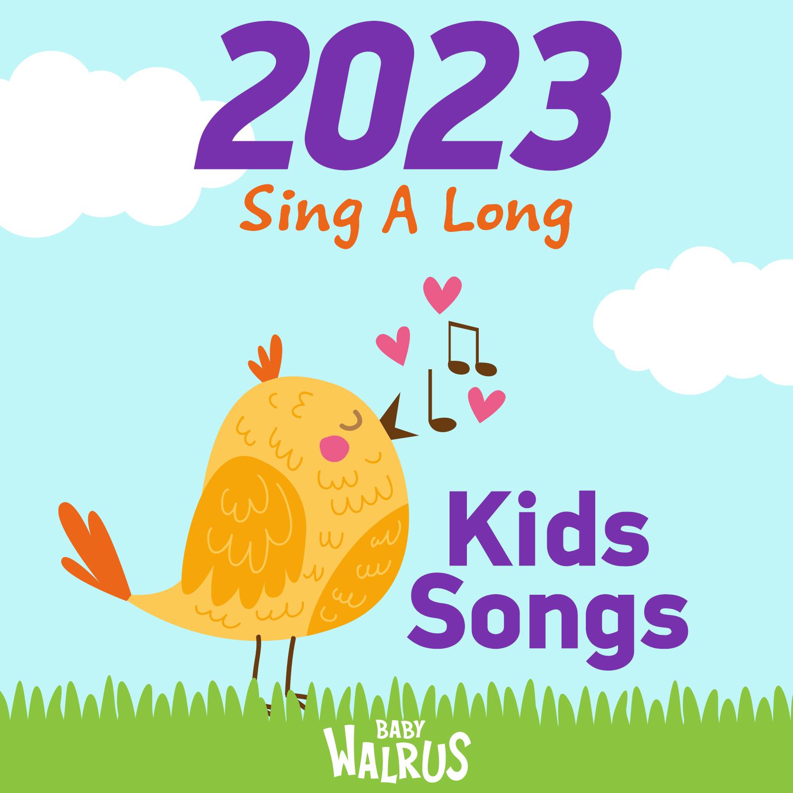 Постер альбома 2023 Sing A Long Kids Songs