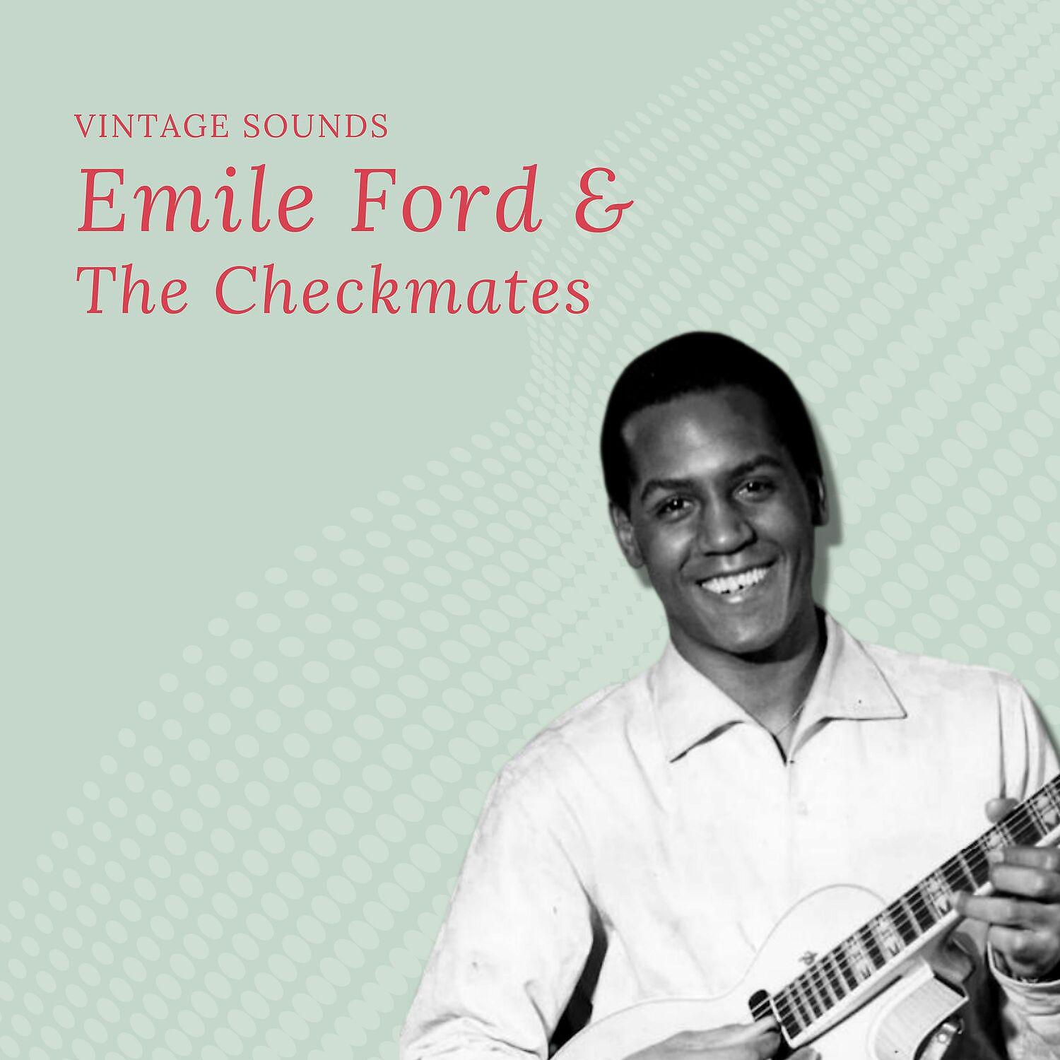 Постер альбома Emile Ford & The Checkmates