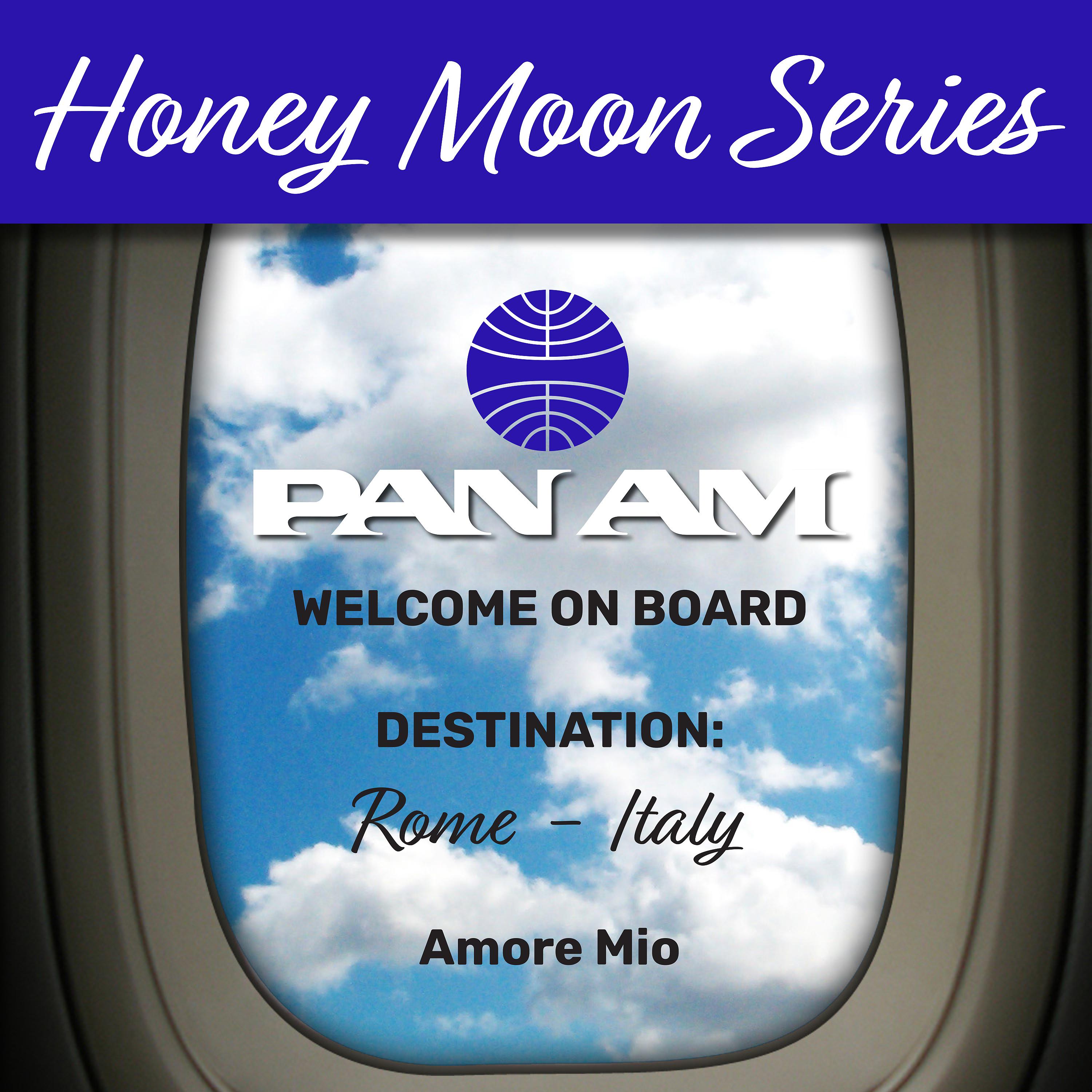 Постер альбома Honey Moon Series, Destination: Rome - Italy