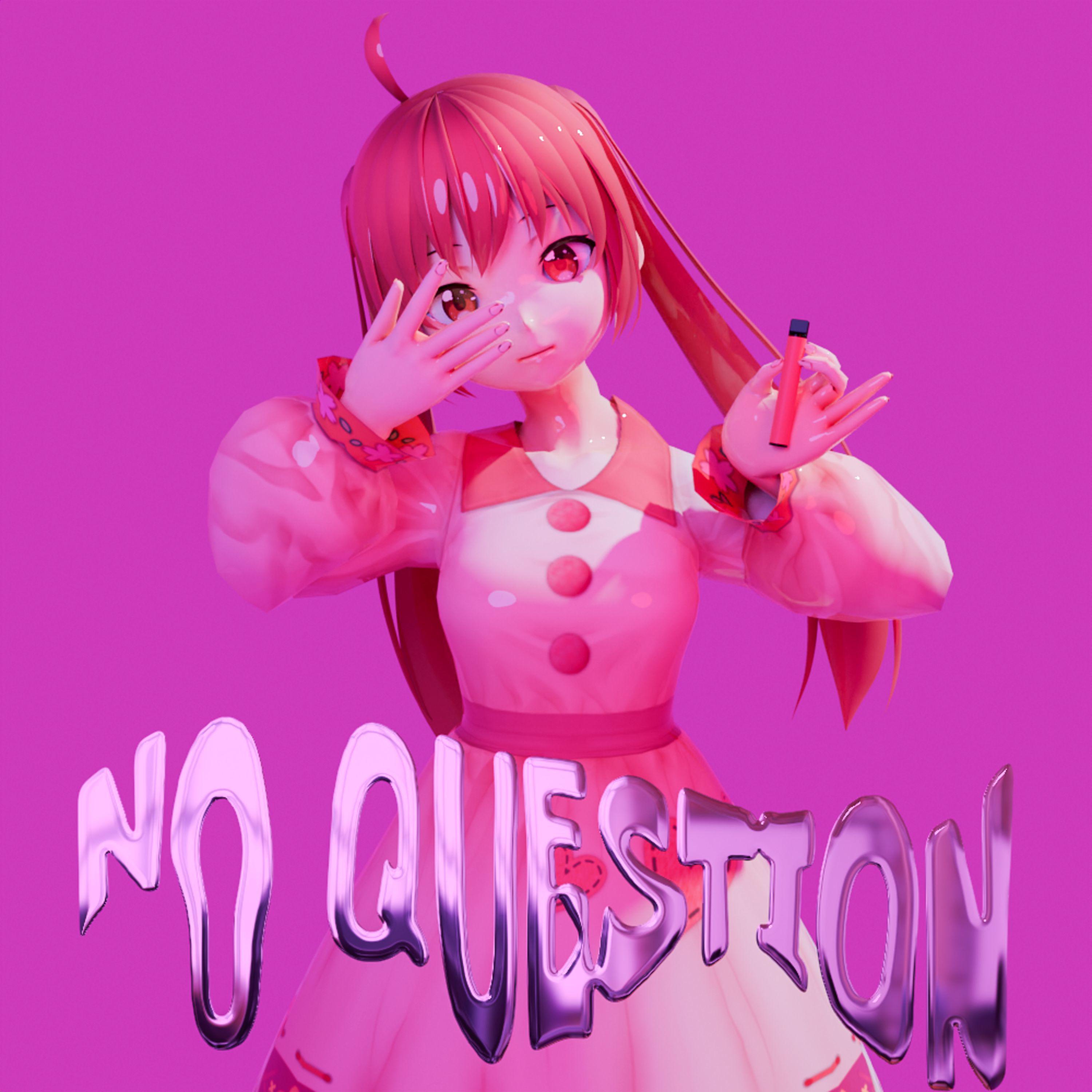 Постер альбома NO QUESTION