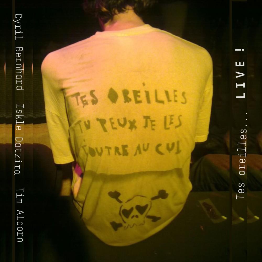 Постер альбома Tes oreilles... Live !